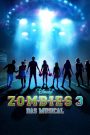 Zombies 3 – Das Musical